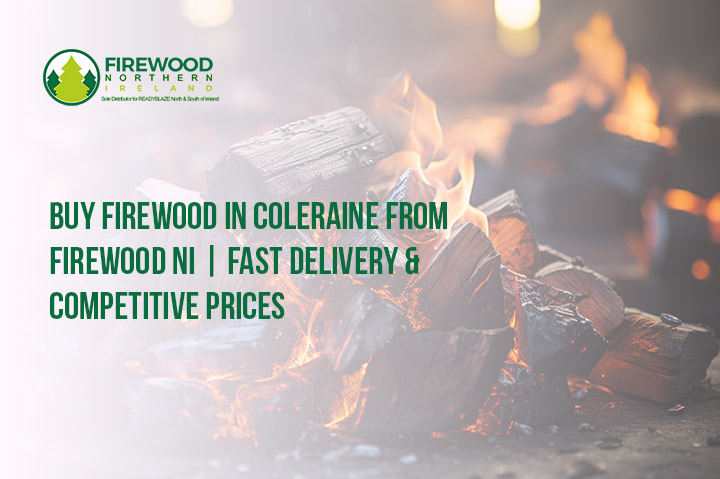 buy firewood in coleraine from firewood NI